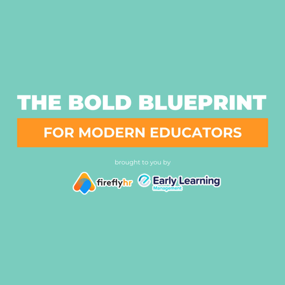 The Bold Blueprint: for Modern Educators