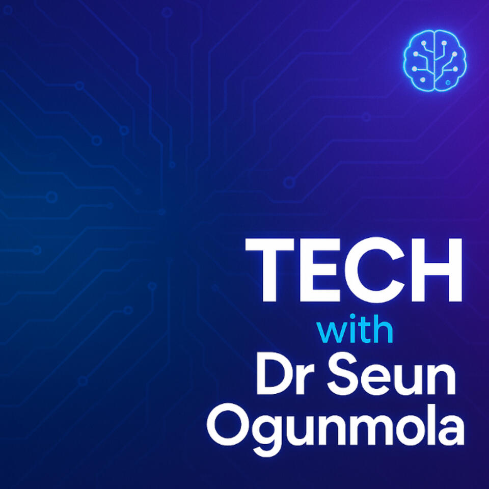 Tech with Dr Seun Ogunmola