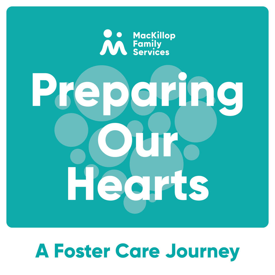 Preparing our Hearts: A Foster Care Journey