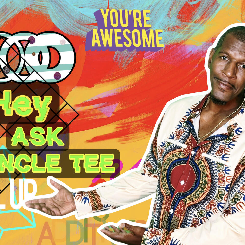 Ask Uncle Tee From The 'V'