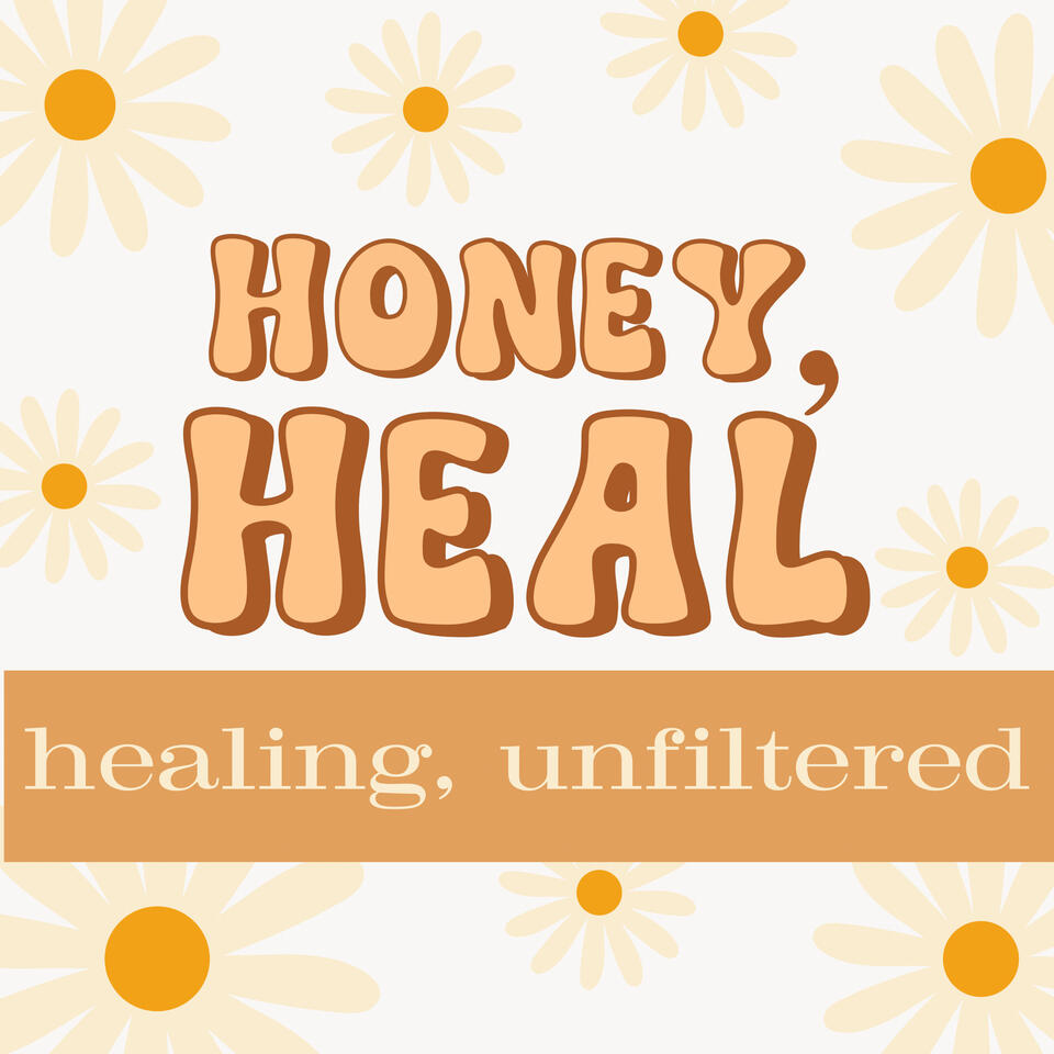 Honey, Heal