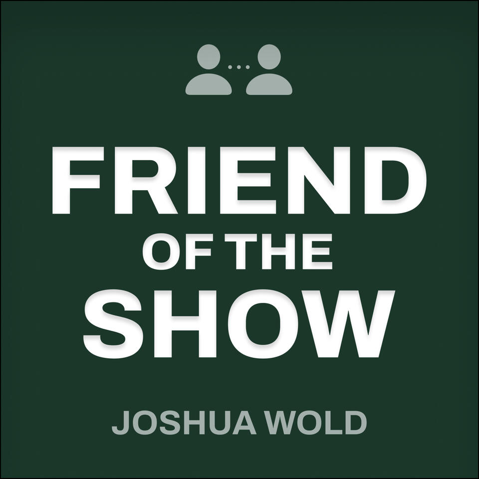 Friend of the Show