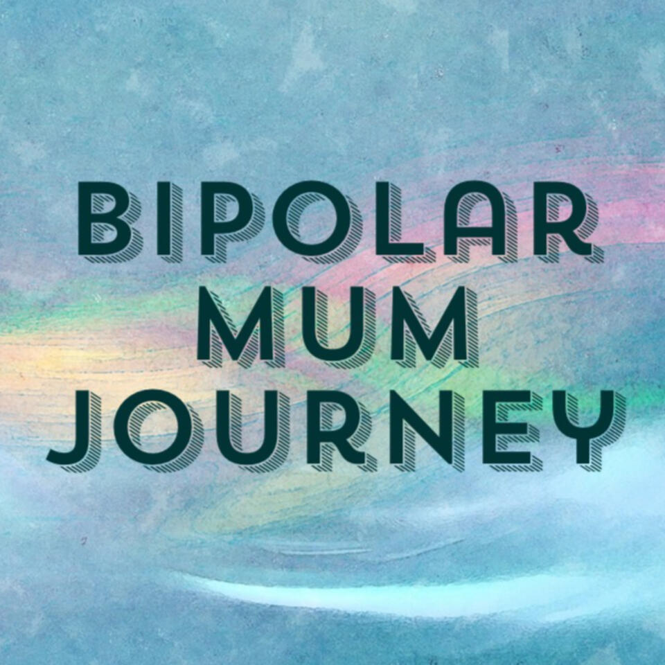 Bipolar Mum Journey