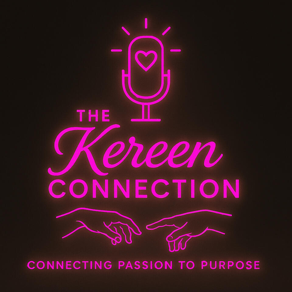 The Kereen Connection Podcast