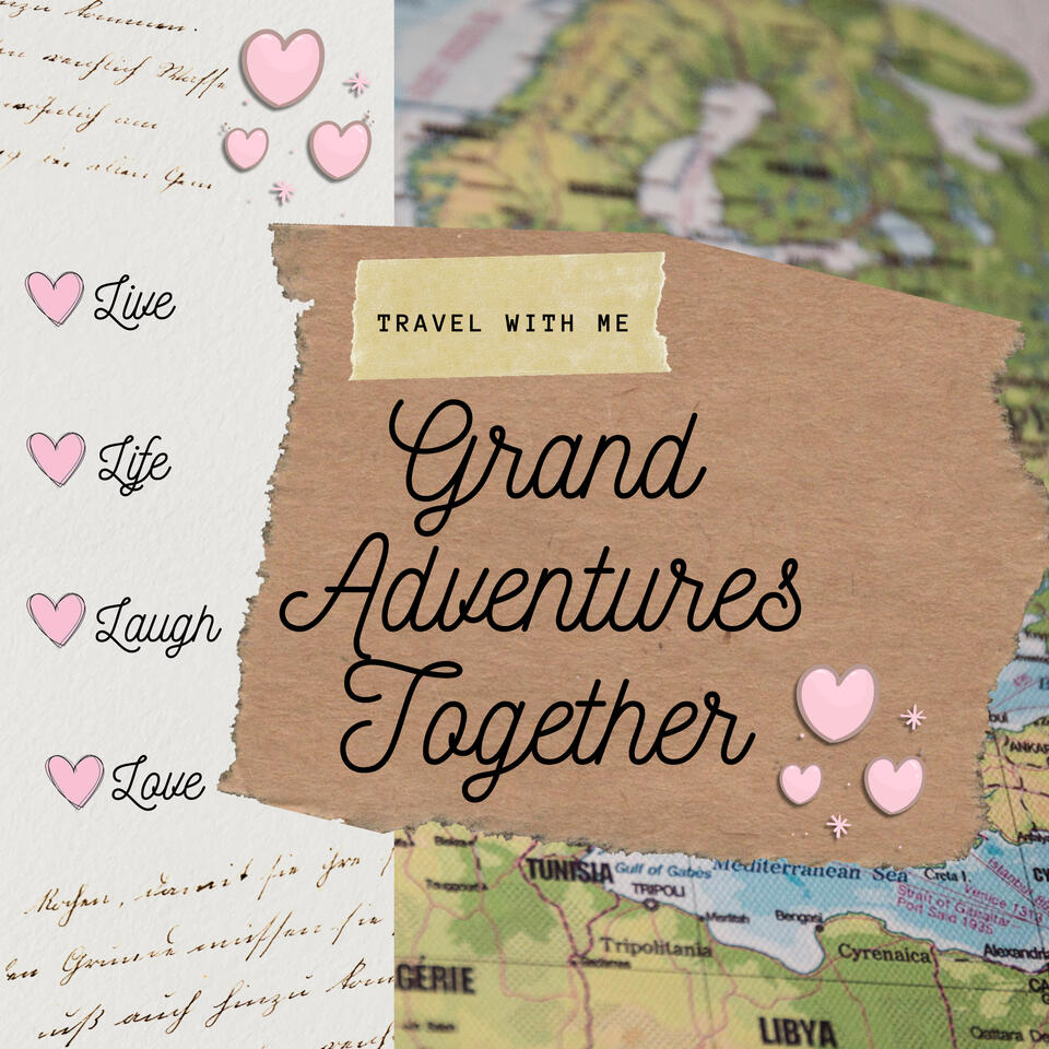 Grand Adventures Together