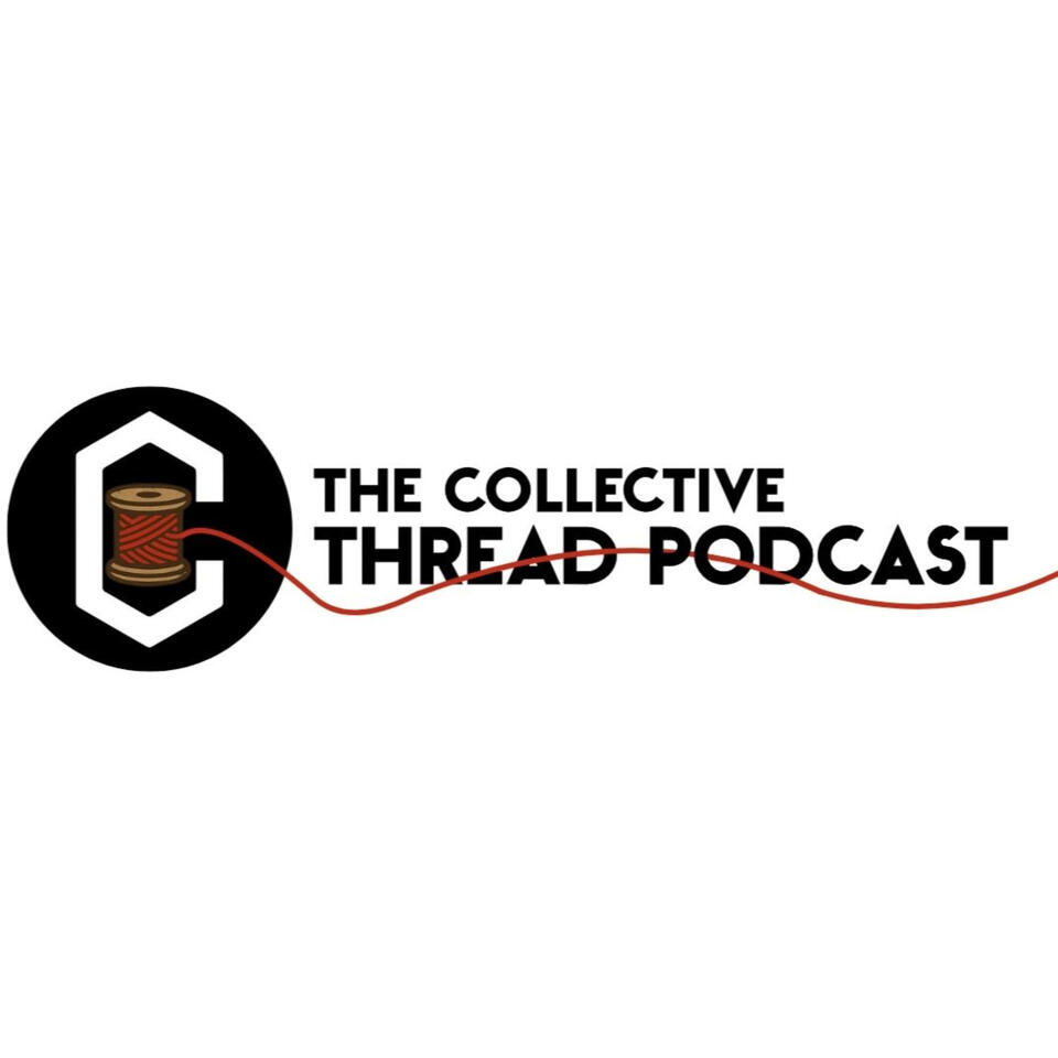 The Collective Thread Podcast