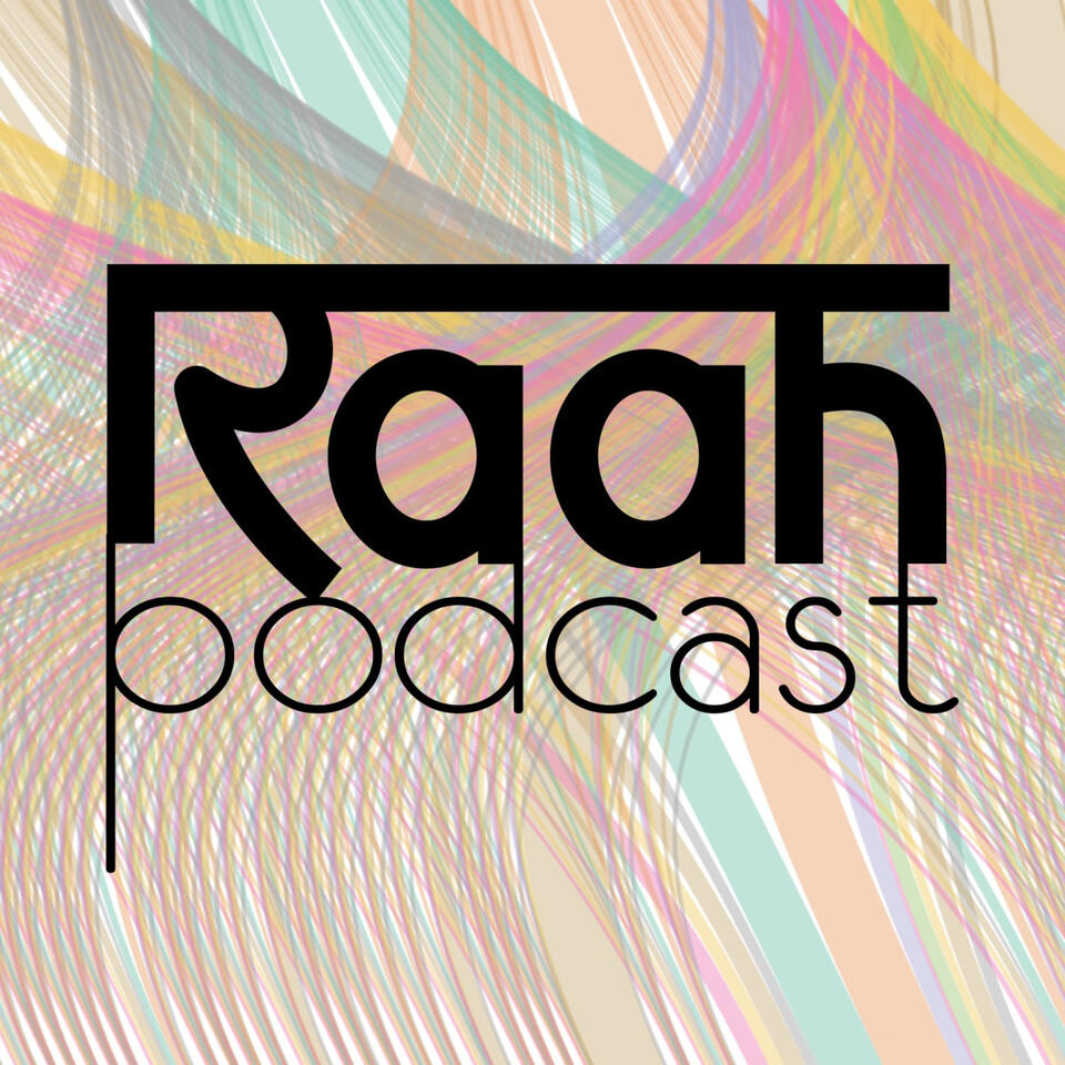 The Raah Podcast