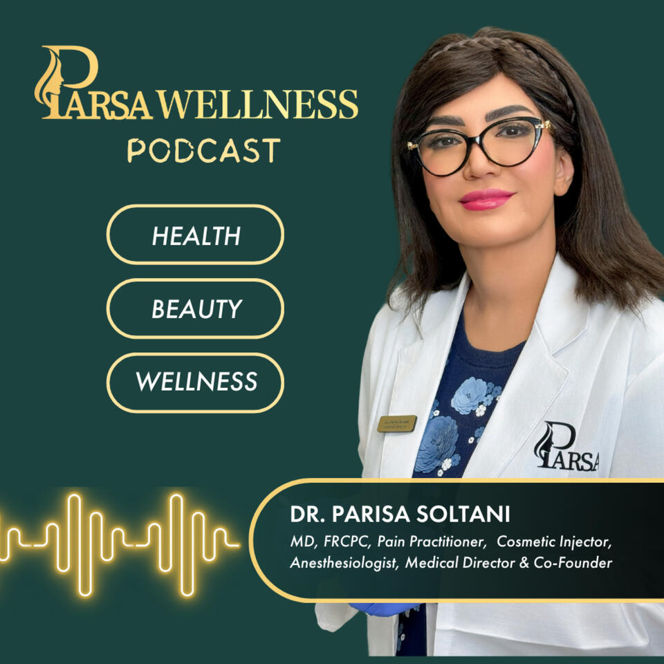 Parsa Wellness Podcast