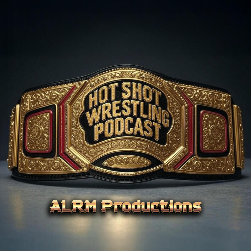 The HotShot Wrestling Podcast