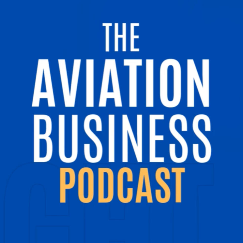 The Aviation Business Podcast
