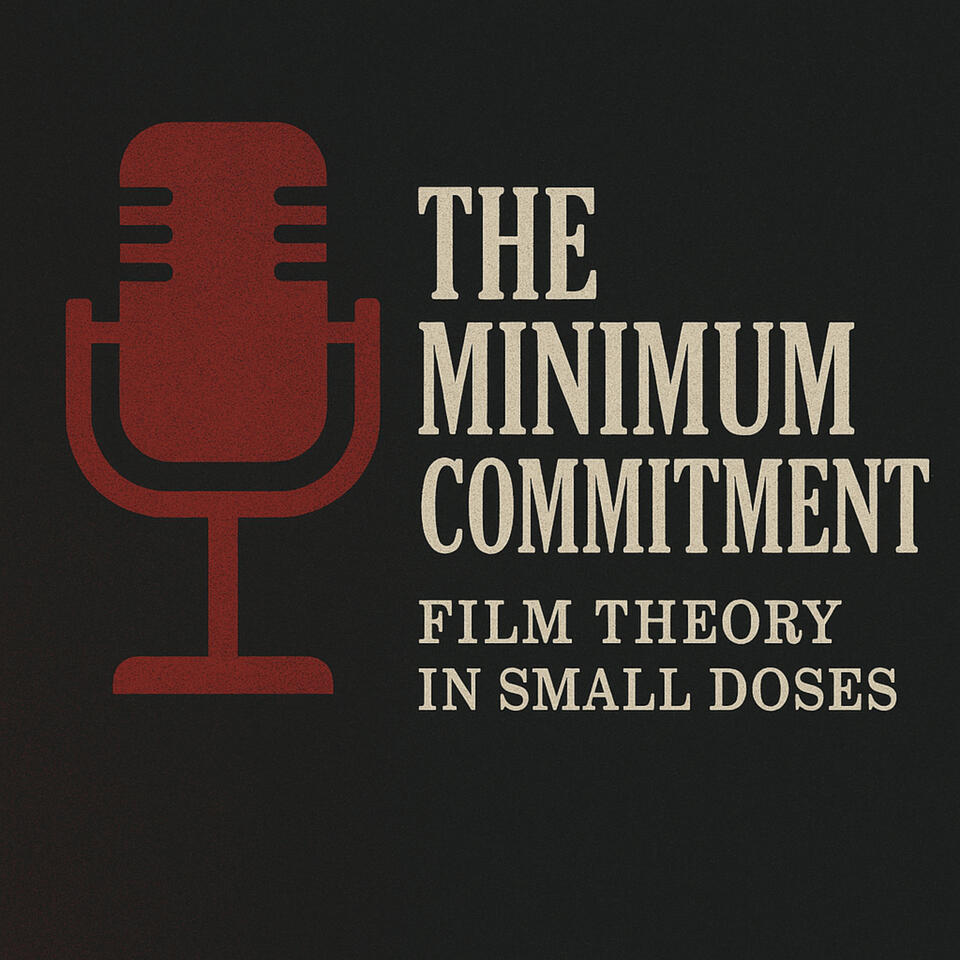The Minimum Commitment: Film Theory in Small Doses