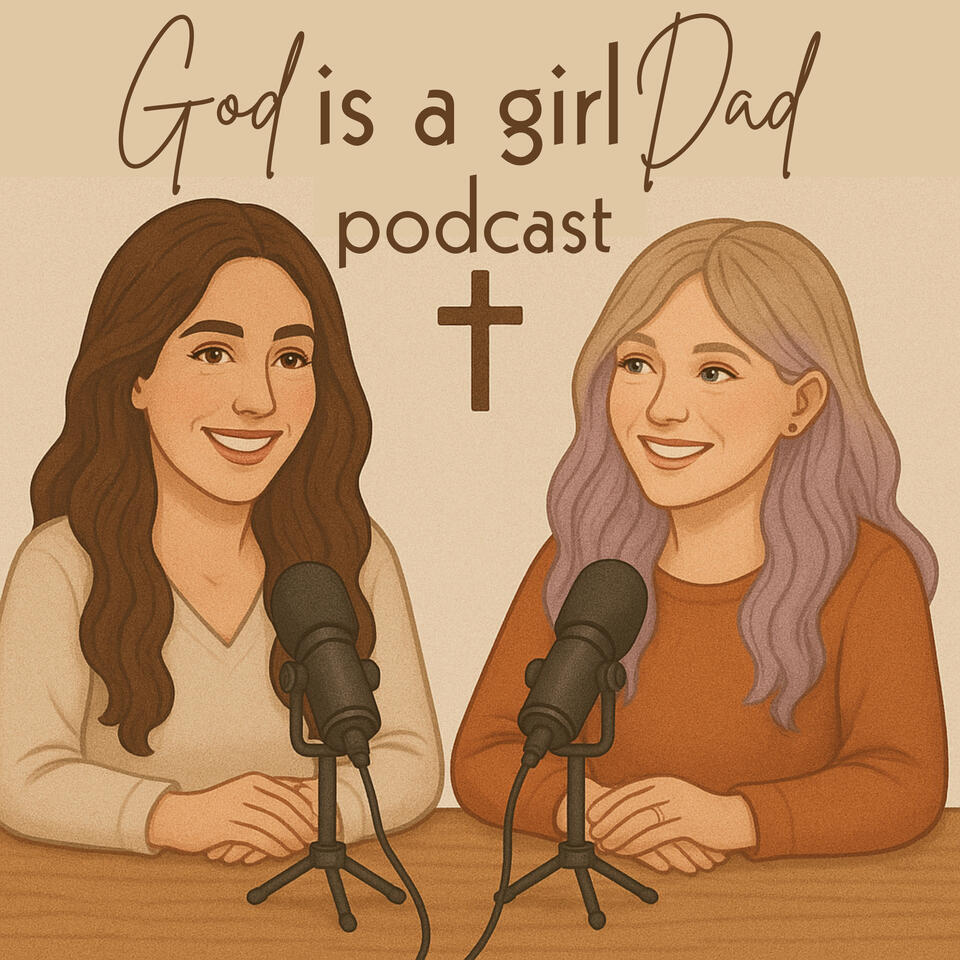 God is a Girl Dad