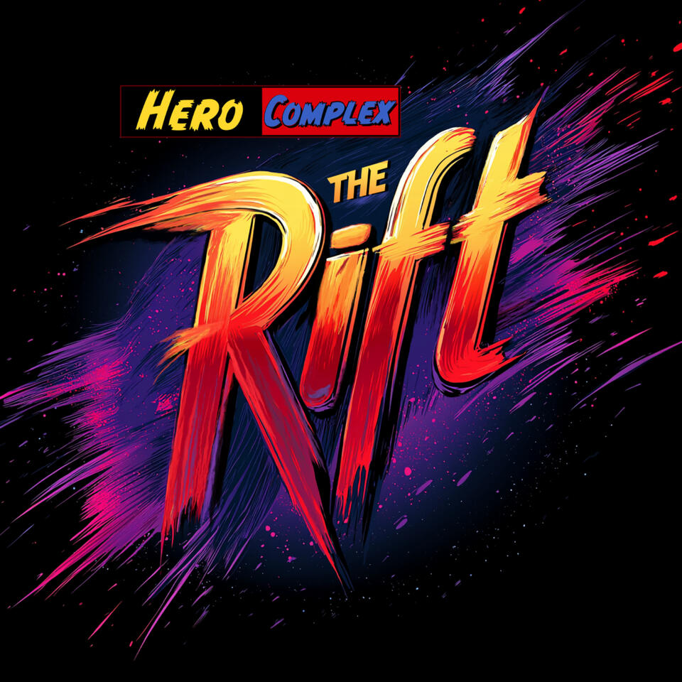 Hero Complex: The Rift