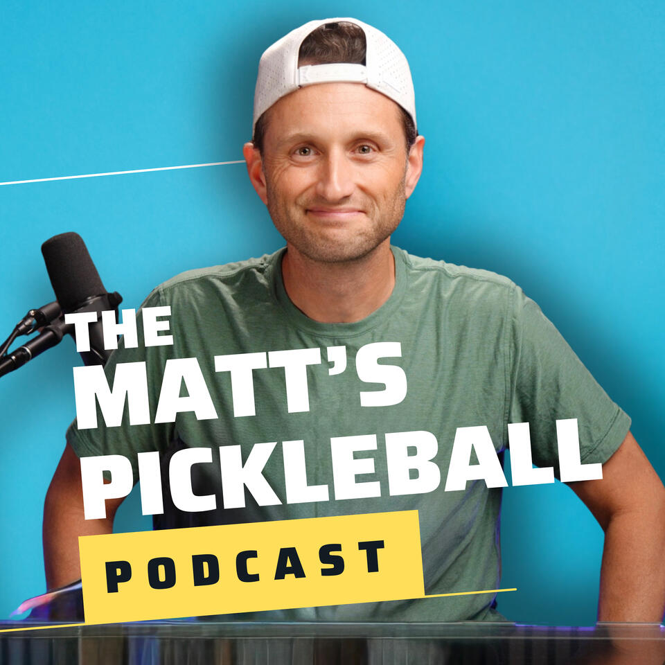 Matt's Pickleball Podcast