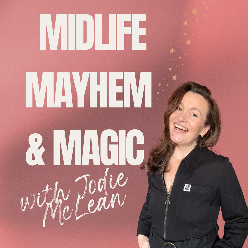 Midlife Mayhem and Magic