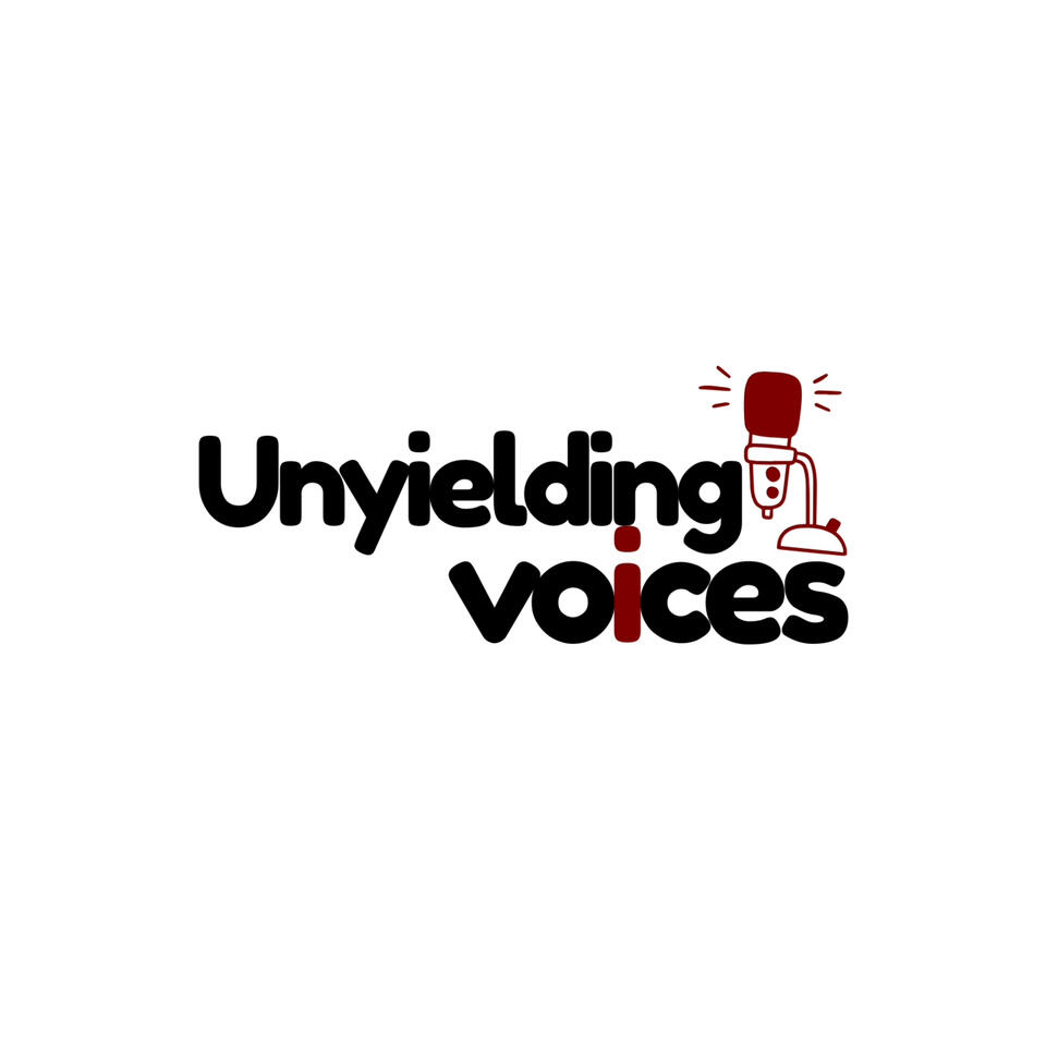 Unyielding Voices Podcast