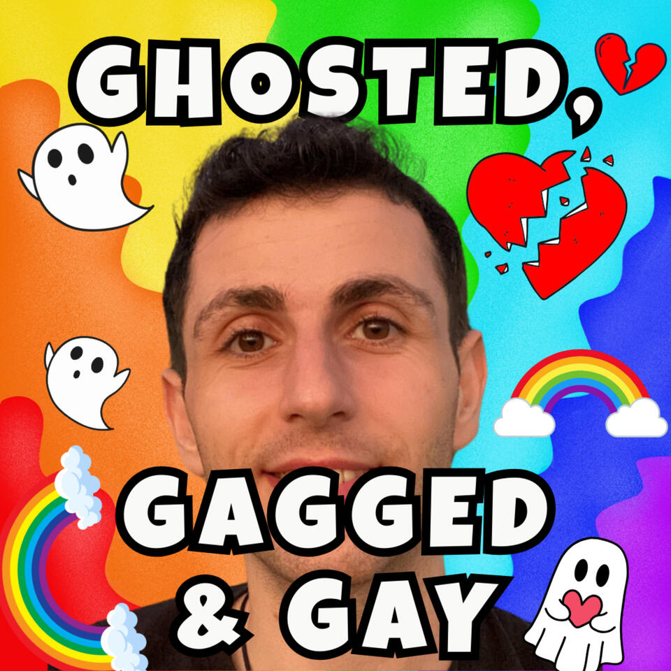 Ghosted, Gagged and Gay!