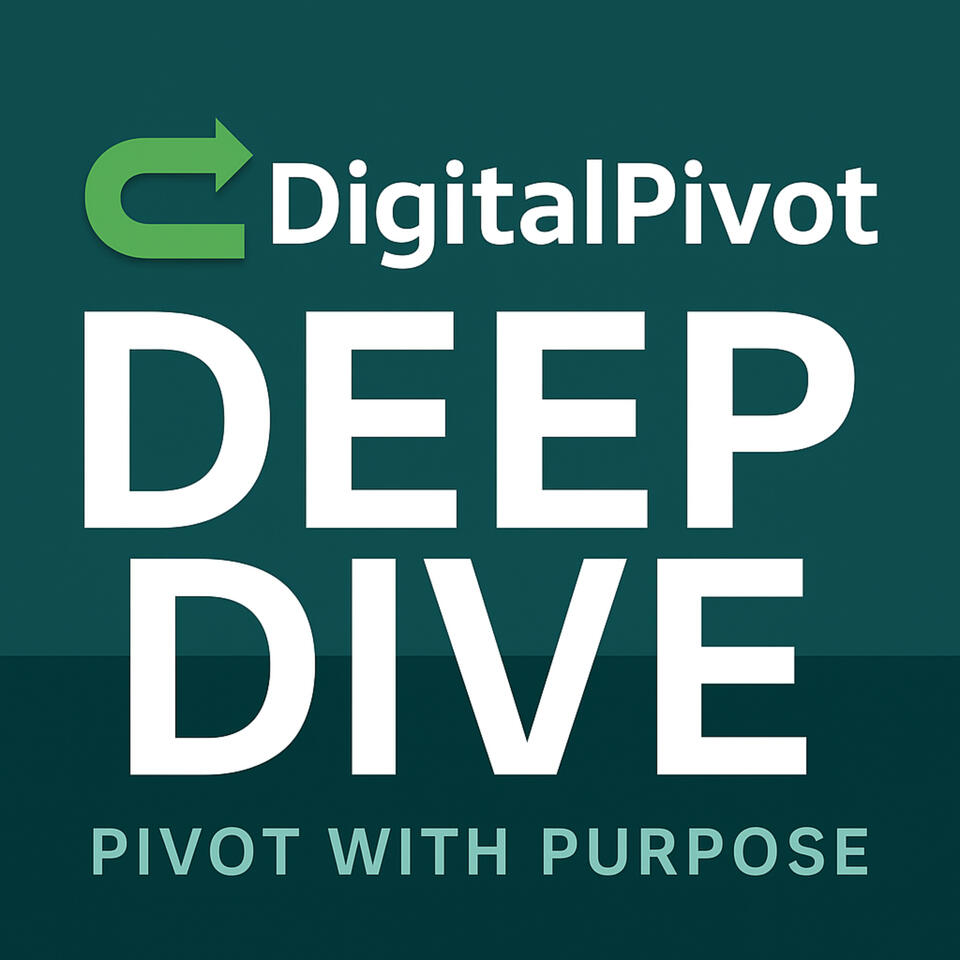 Digital Pivot Deep Dive