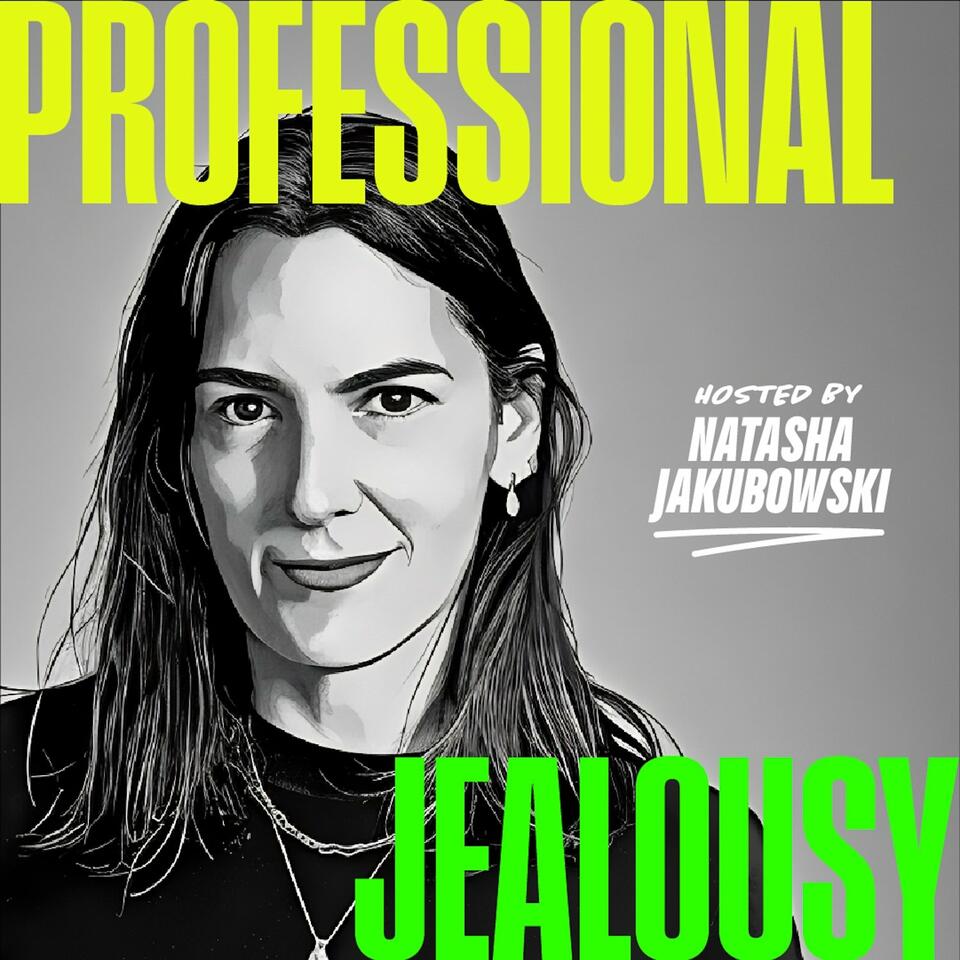 Professional Jealousy Podcast