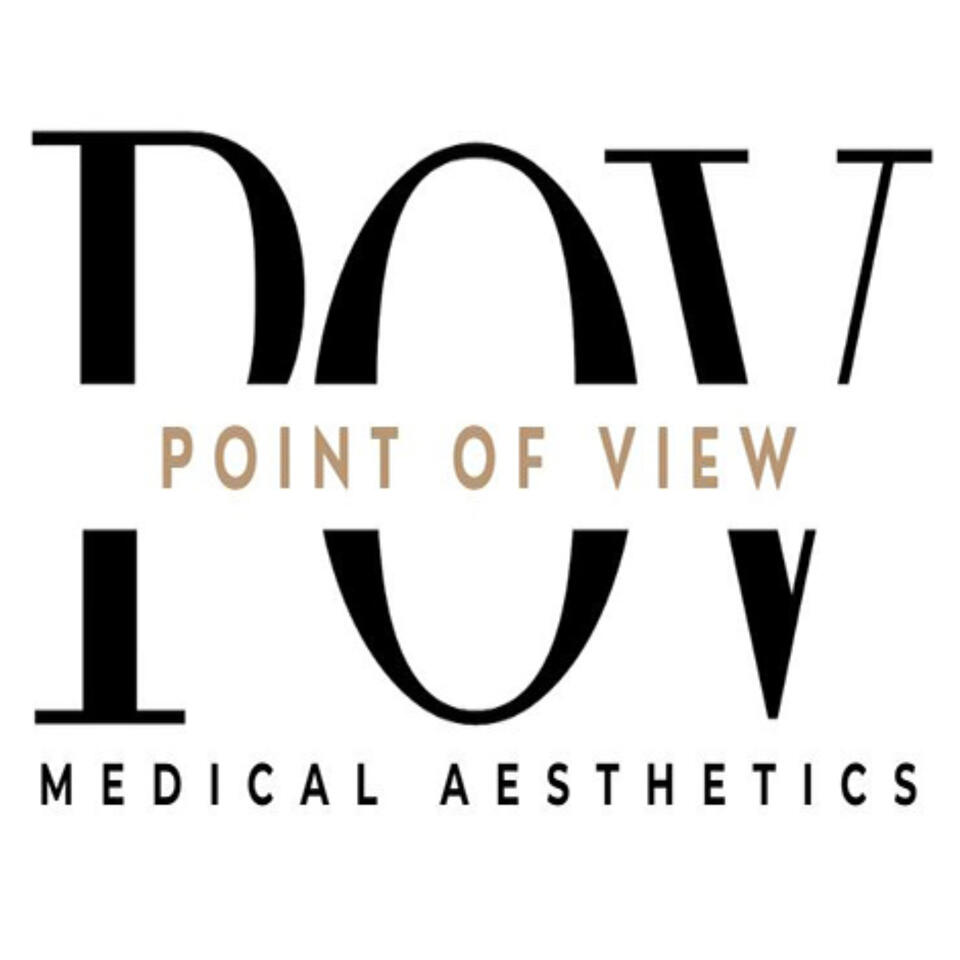 Our Point Of View - Medical Aesthetics Podcast