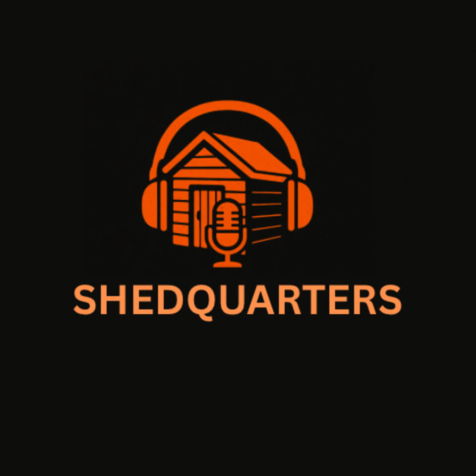 Shedquarters Podcast