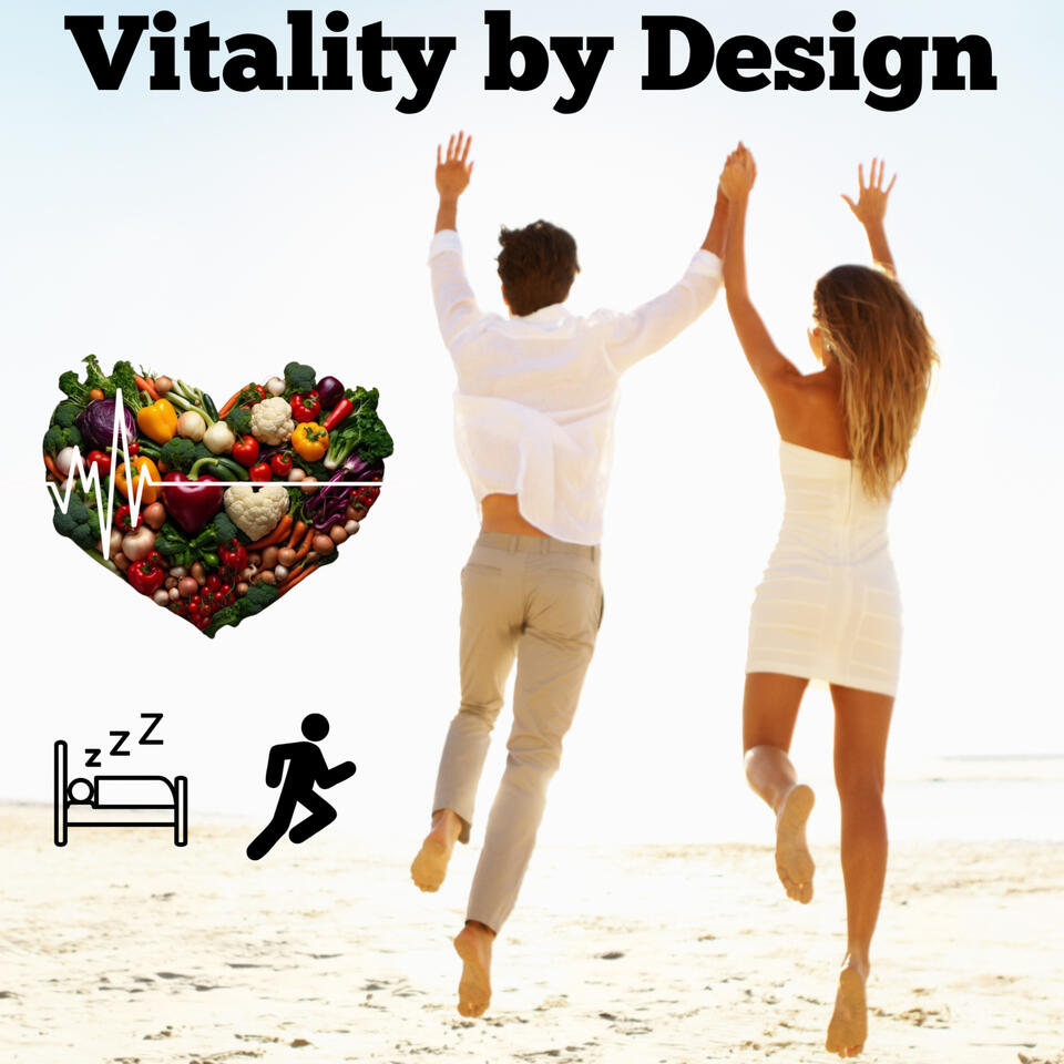 Vitality by Design: A Science-Backed Approach to Naturally Prevent, Treat & Reverse Chronic Diseases