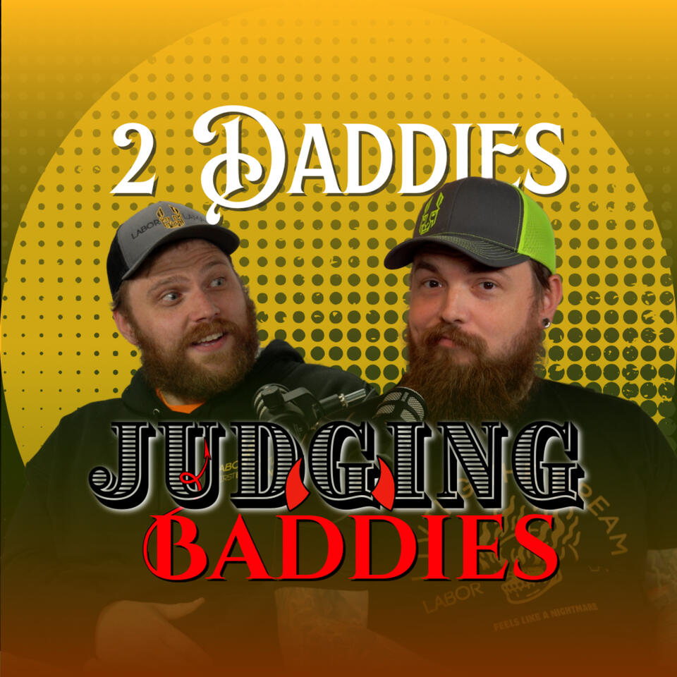 2 Daddies Judging Baddies