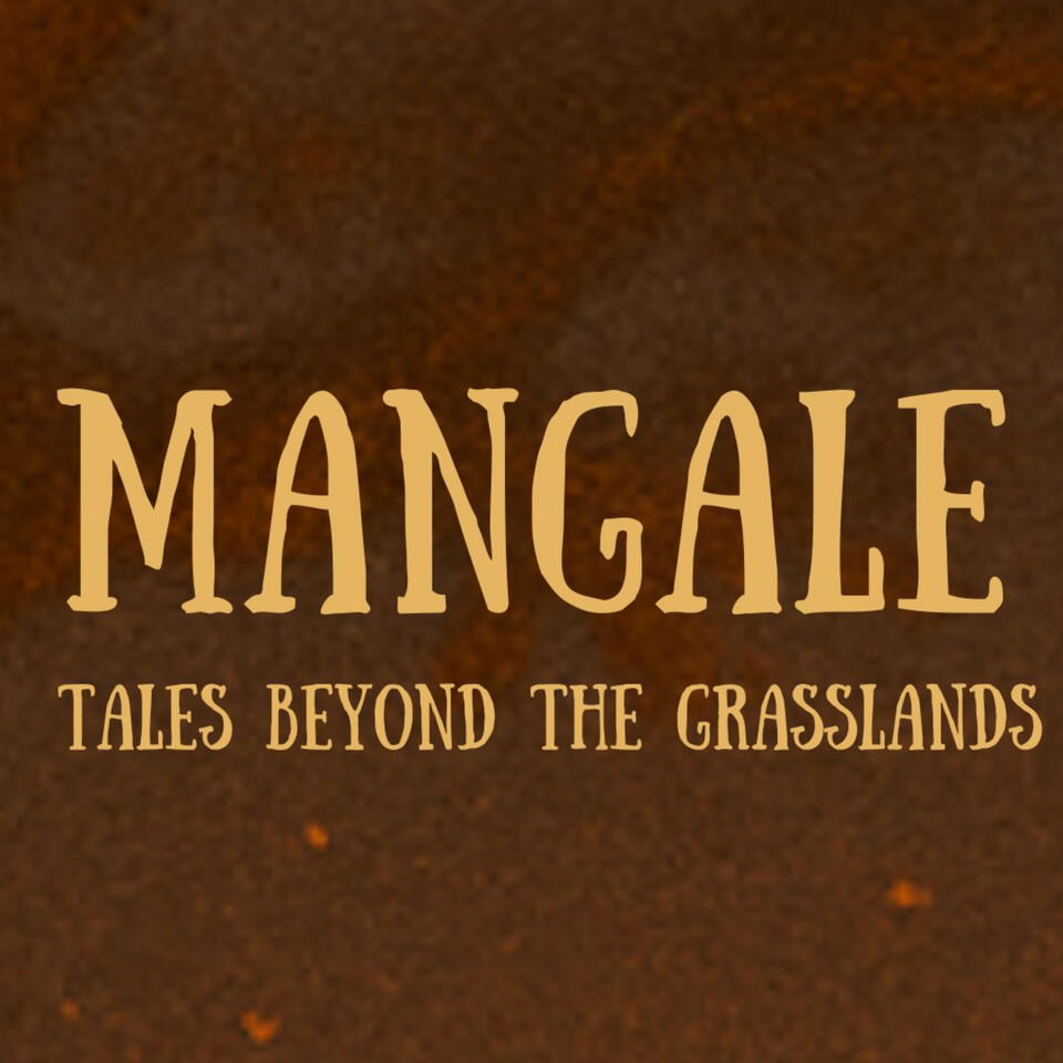 Mangale: Tales Beyond The Grasslands