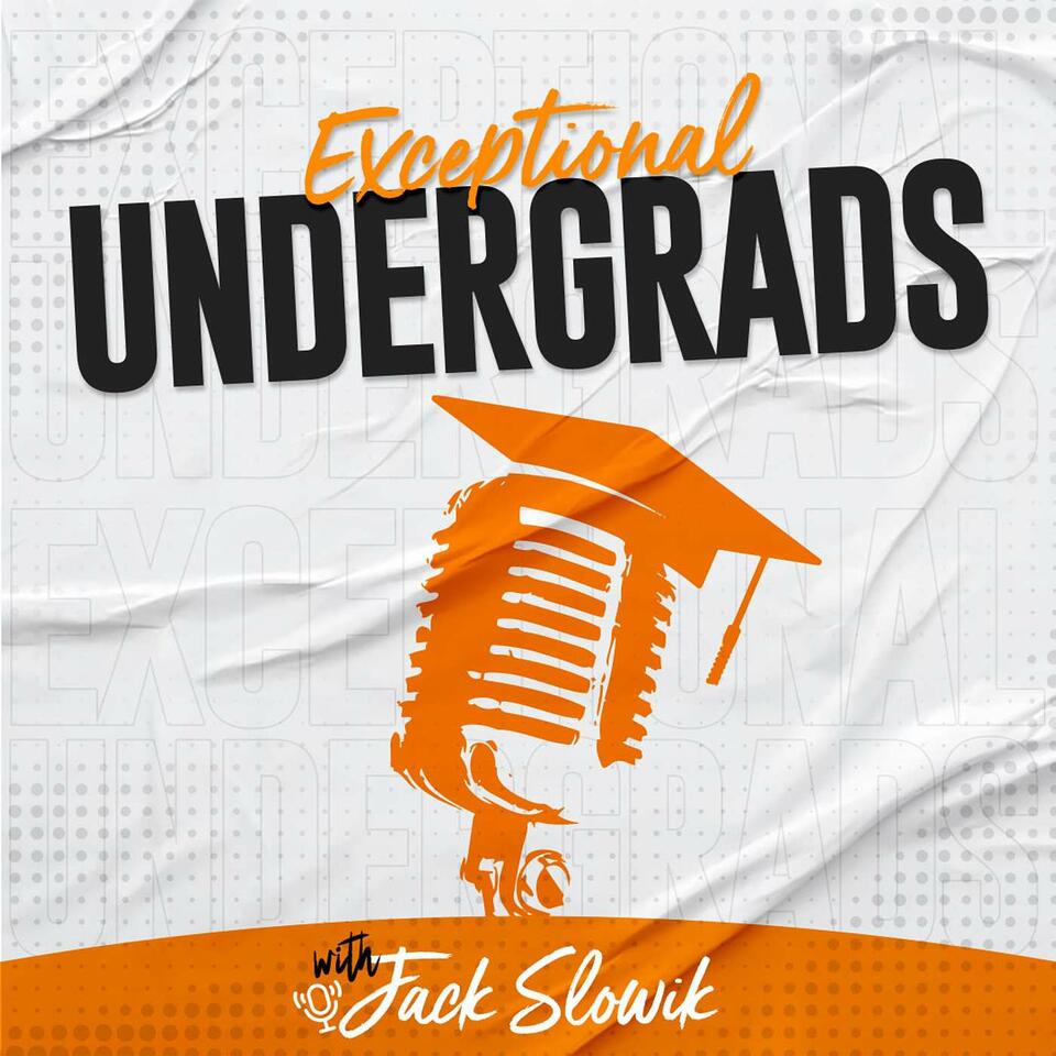 The Exceptional Undergrads Podcast