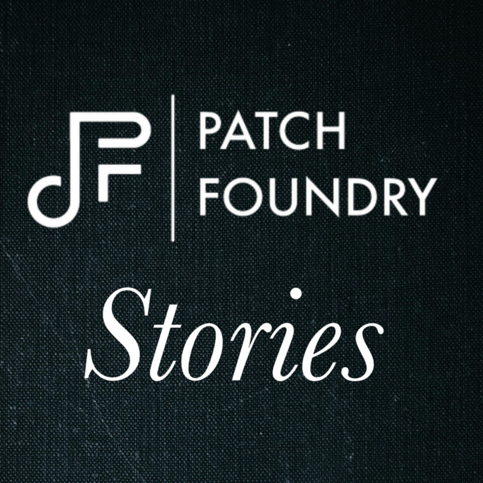 Patch Foundry Stories