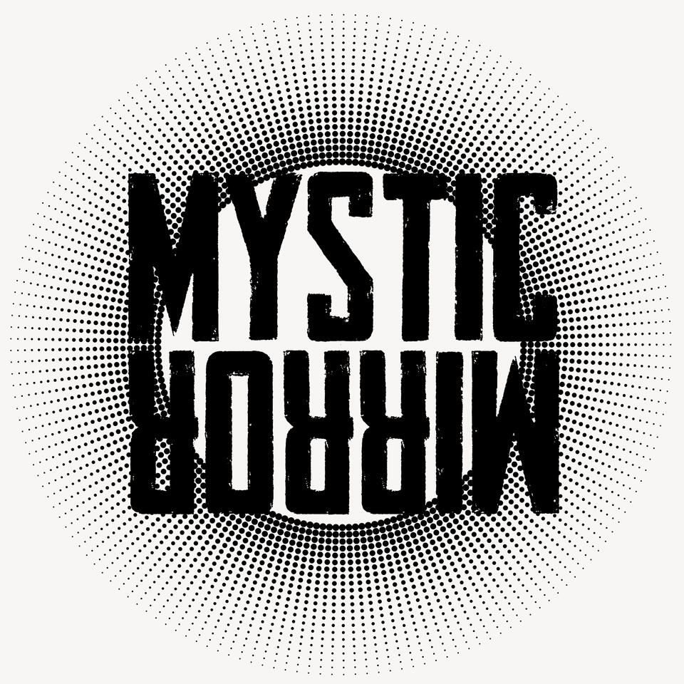 MYSTIC MIRROR