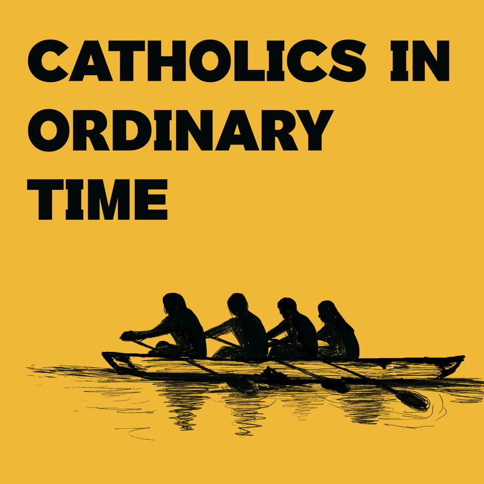 Catholics in Ordinary Time
