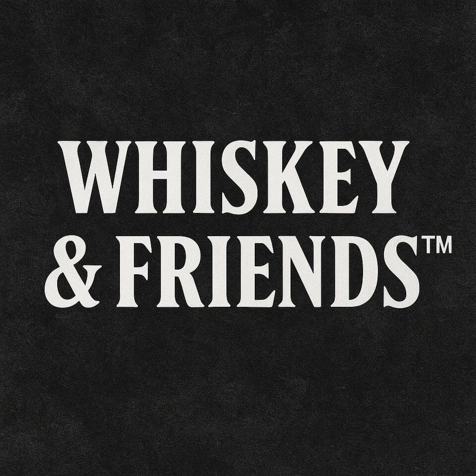 Whiskey and Friends