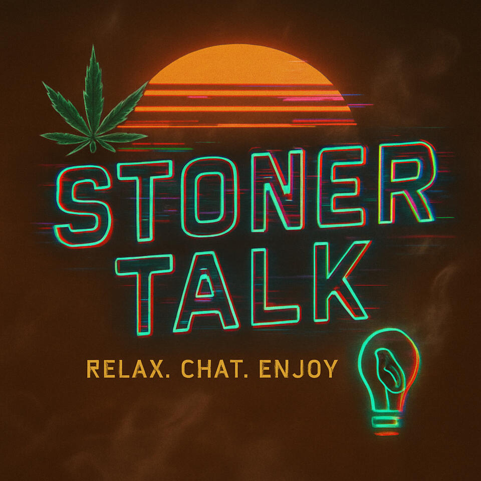 Stoner Talk