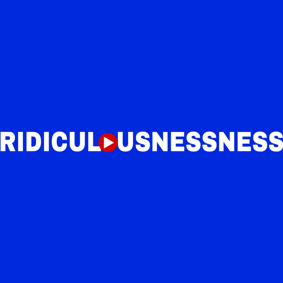 Ridiculousnessness