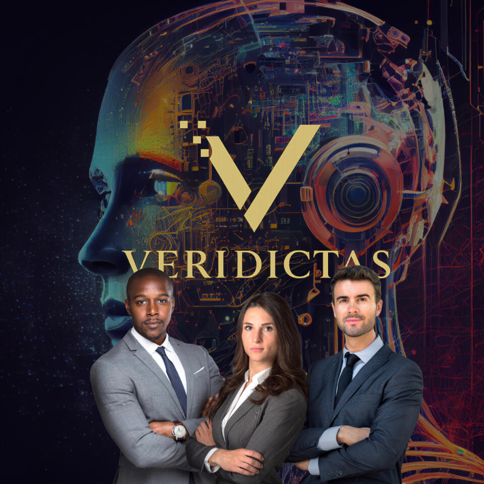 AI & Attorneys: The Veridictas Podcast - Adapt or Disappear!