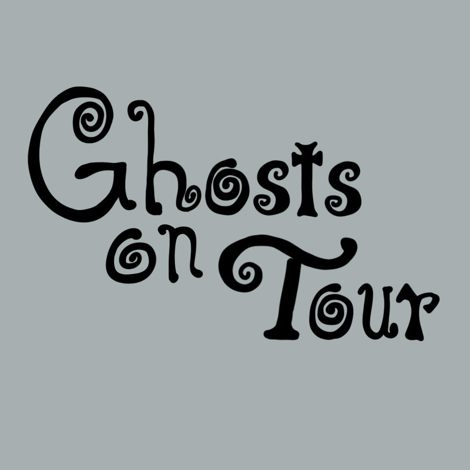 Ghosts On Tour