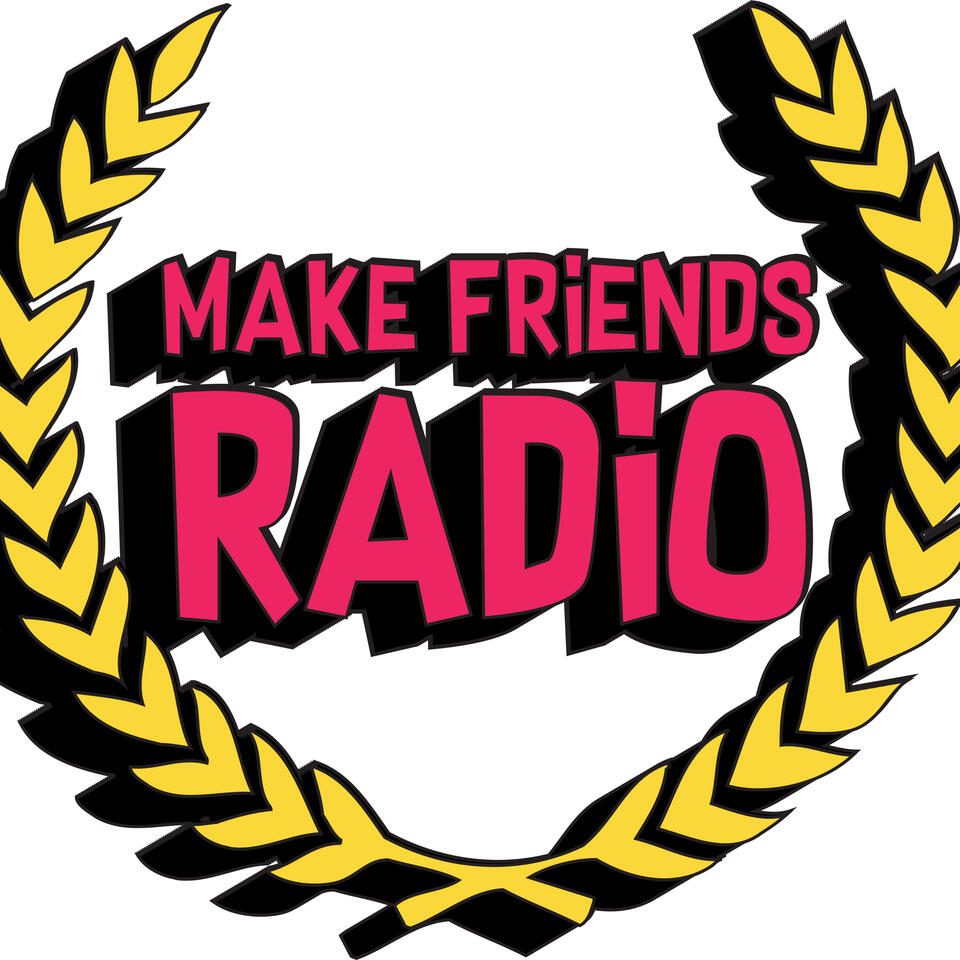 Make Friends Radio
