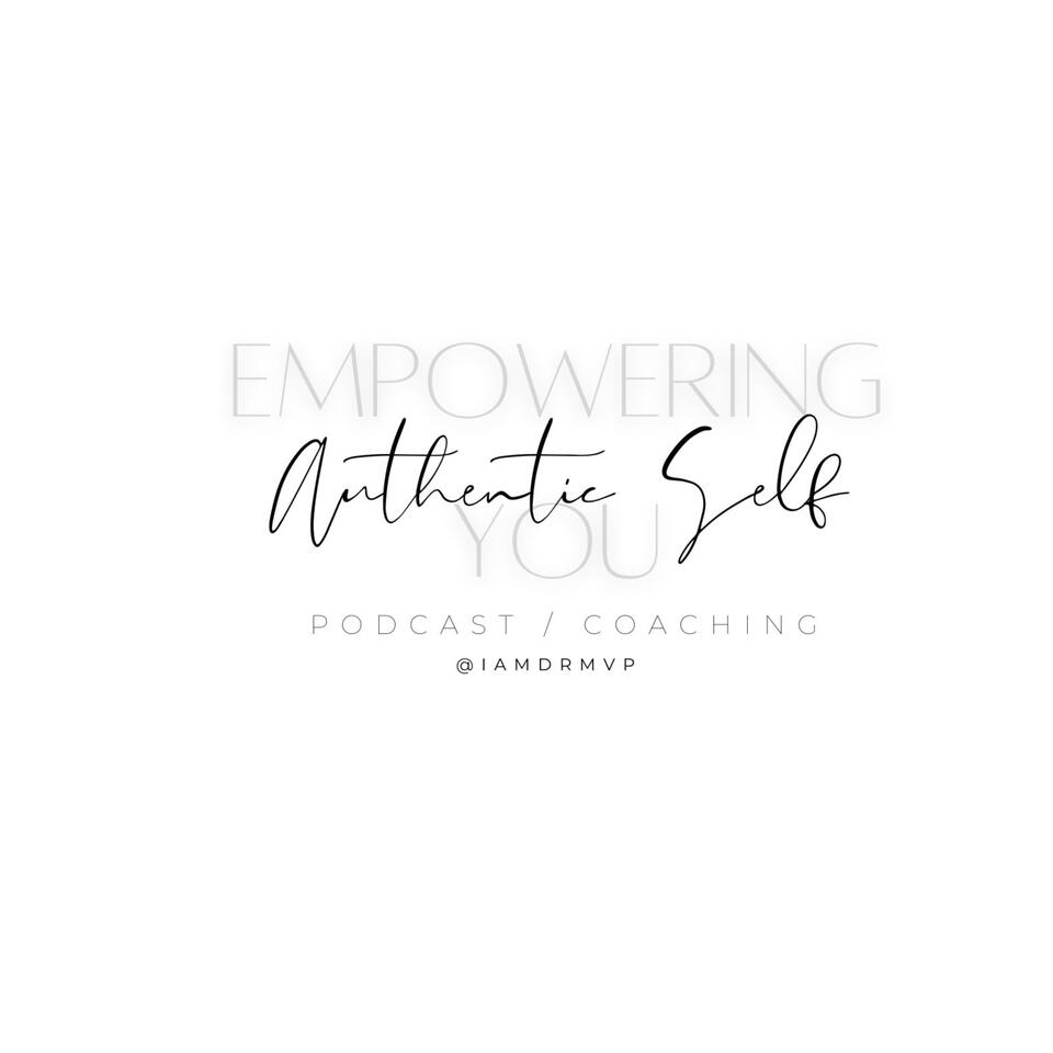 Empowering You: Authentic Self