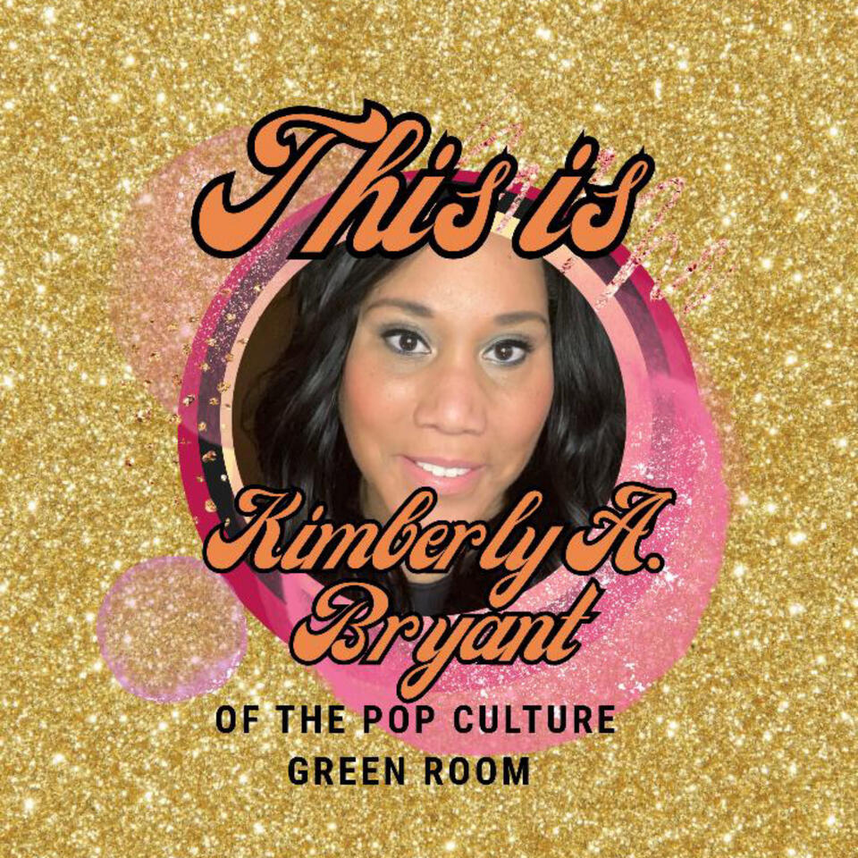This is Kimberly A. Bryant