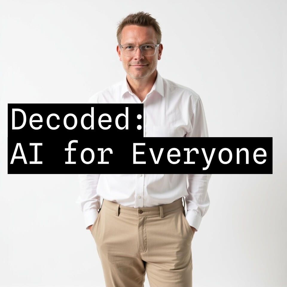 Decoded: AI for Everyone