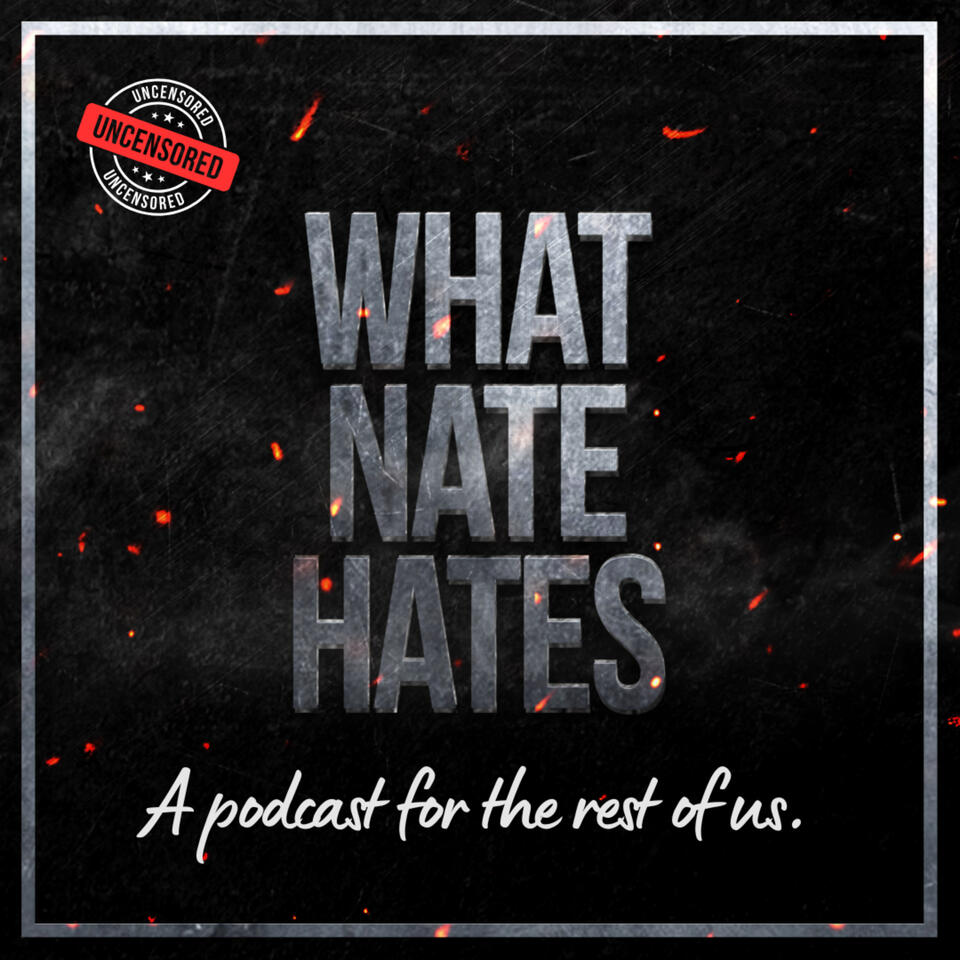 What Nate Hates