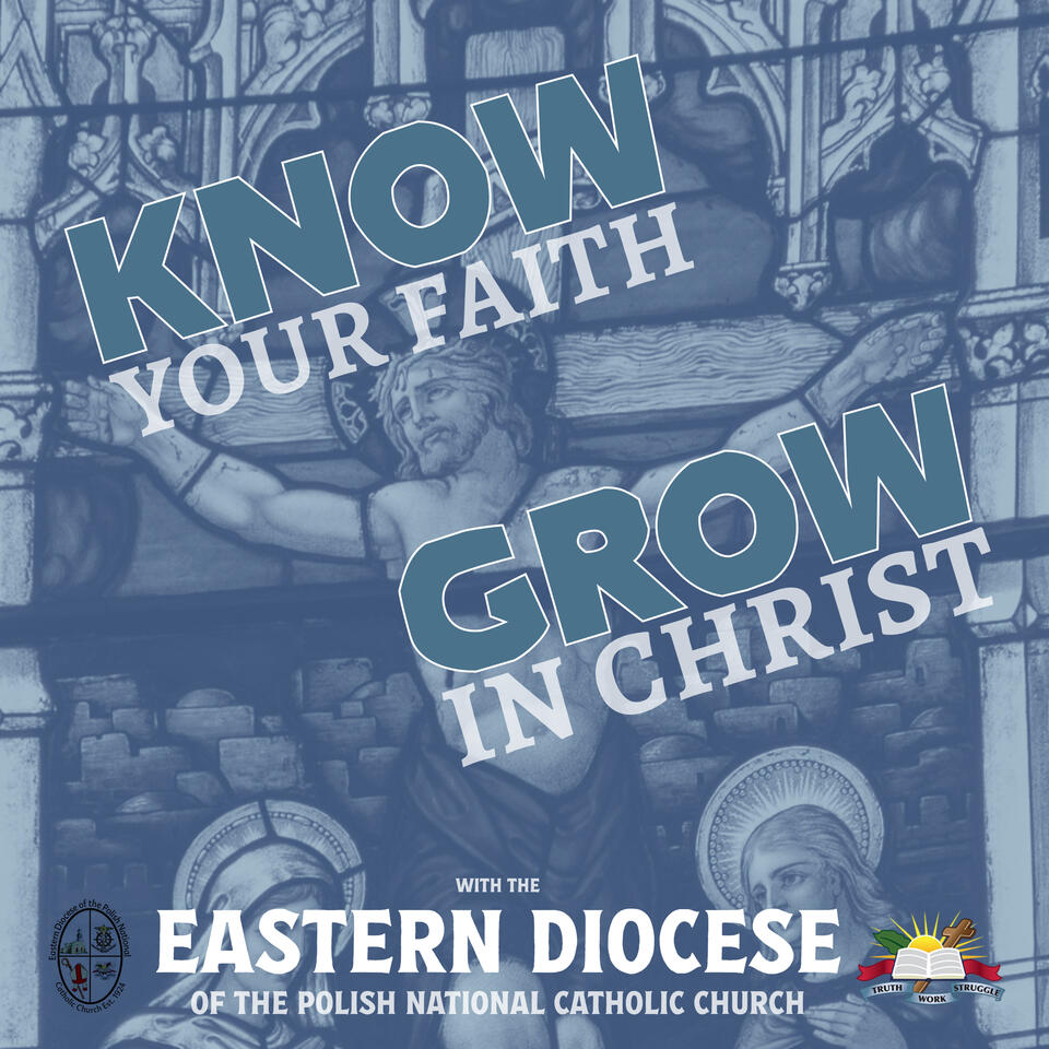 Know Your Faith, Grow in Christ