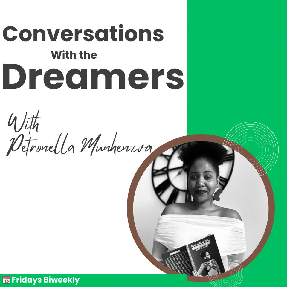 Conversations with the Dreamers with Petronella Munhenzva📚