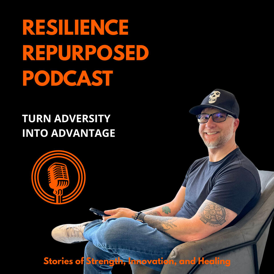 Resilience Repurposed Podcast