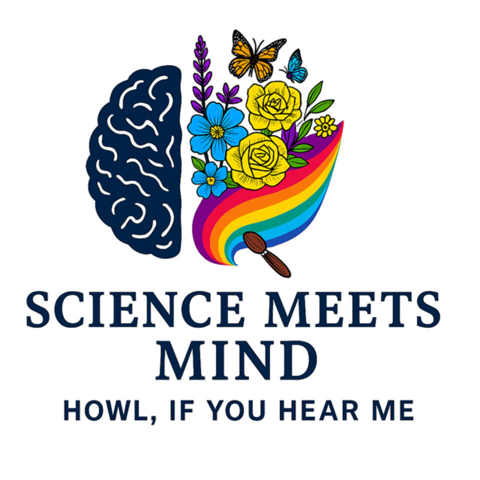 Science Meets Mind - Howl if you Hear Me