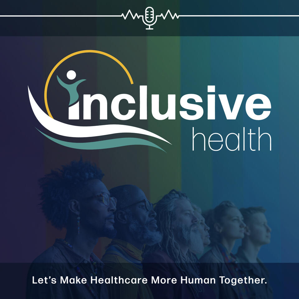 Inclusive Health Podcast