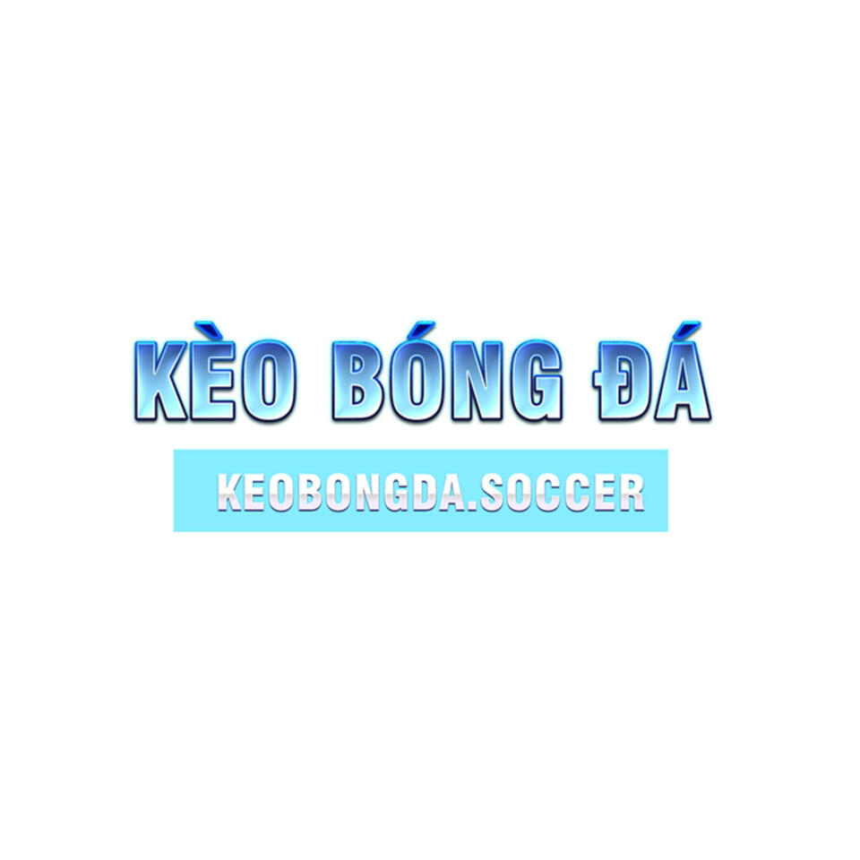 KÈO BÓNG ĐÁ- keobongda.soccer