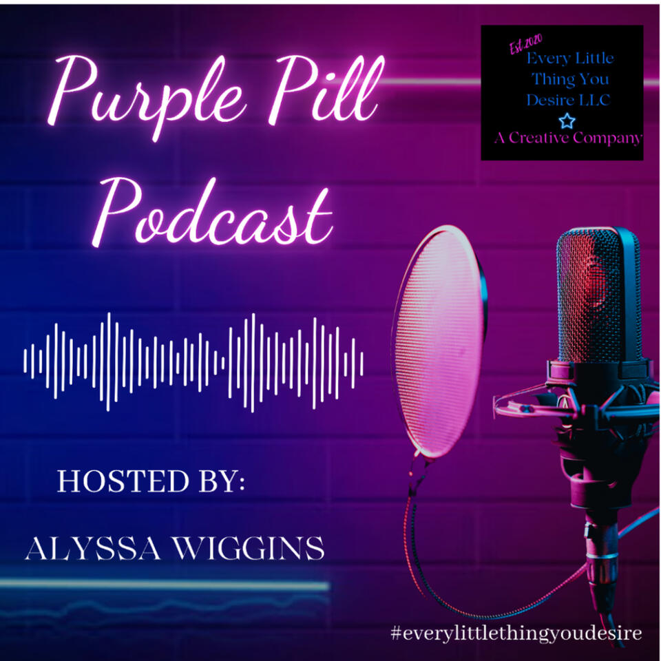 Purple Pill Podcast