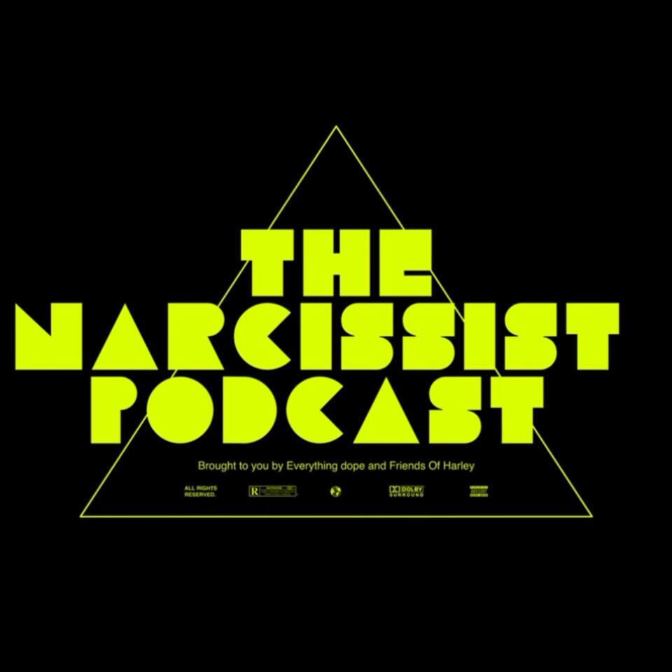 The Narcissist Podcast
